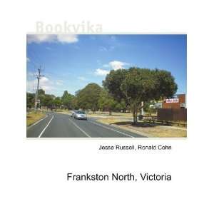    Frankston North, Victoria Ronald Cohn Jesse Russell Books