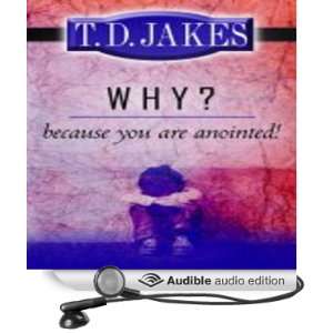 Why? Because Youre Annointed (Audible Audio Edition) T 