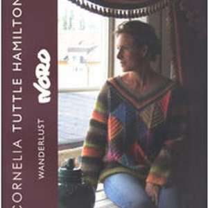  Noro Wanderlust   Knitting Book from Noro Cornelia Tuttle 