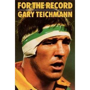  For the Record (9780007332380) Gary Teichmann Books