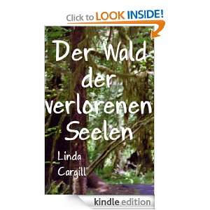 Der Wald der verlorenen Seelen (German Edition) Linda Cargill  