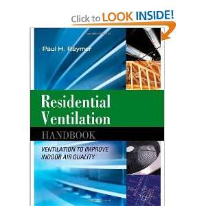  Residential Ventilation Handbook Ventilation to Improve 