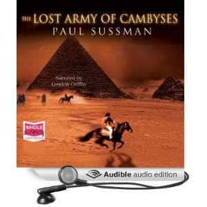 The Lost Army of Cambyses (Audible Audio Edition) Paul 