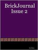 Brickjournal Issue 2 Joe Meno