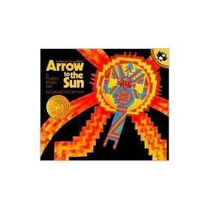   Arrow to the Sun Publisher Puffin Gerald McDermott Books