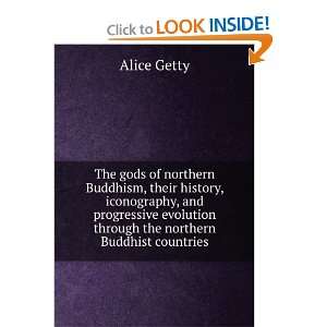   evolution through the northern Buddhist countries Alice Getty Books