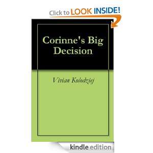 Corinnes Big Decision Vivian Kolodziej  Kindle Store
