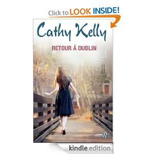 Retour à Dublin (French Edition) Cathy KELLY, Colette Vlérick 