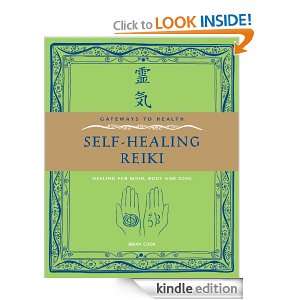 Self Healing Reiki Healing for Mind, Body and Soul (Gateways to 