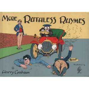    More Ruthless Rhymes for Heartless Homes Harry Graham Books