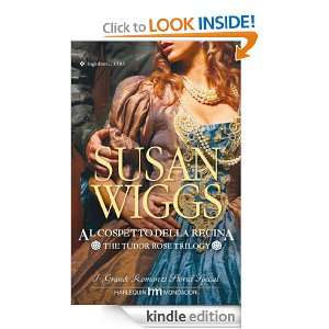 Al cospetto della regina (Italian Edition) Susan Wiggs  