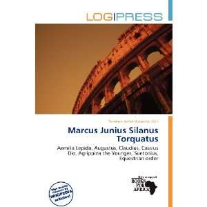  Marcus Junius Silanus Torquatus (9786138473954) Terrence 