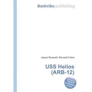  USS Helios (ARB 12) Ronald Cohn Jesse Russell Books