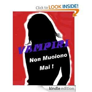 Vampiri Non Muoiono Mai  (Italian Edition) Frank Arcilesi  