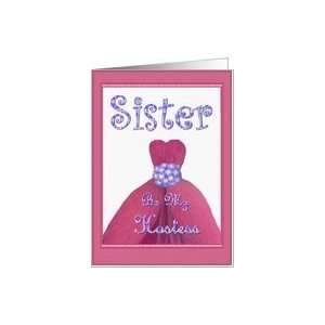  SISTER   Be My Hostess   Pink Gown Card Health & Personal 