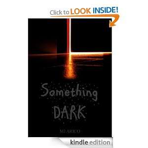 Something Dark MJ Arico  Kindle Store