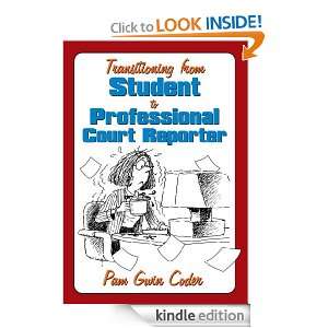  Professional Court Reporter Pam Gwin Coder  Kindle Store