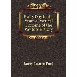   Poetical Epitome of the WorldS History James Lauren Ford Books