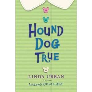  Linda UrbansHound Dog True [Hardcover]2011 n/a and n/a Books