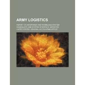  Army logistics report on manpower and workload system 