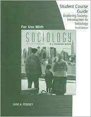 Student Course Guide for Kornblums Exploring Sociology in a Changing 