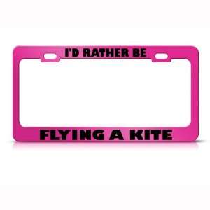  Id Rather Be Flying Kite Metal License Plate Frame Tag 