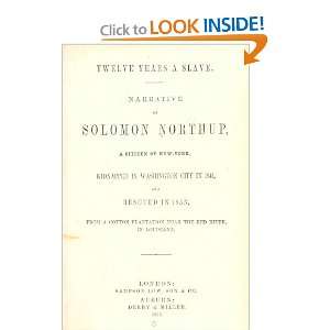 Twelve Years A Slave. Narrative Of Solomon Northup, A Citizen Of New 