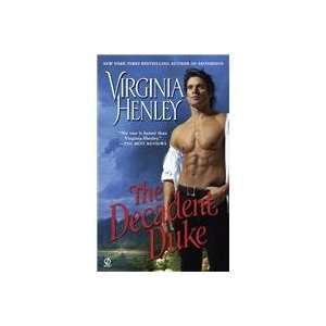  The Decadent Duke (9780451225429) Virginia Henley Books