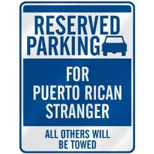   FOR PUERTO RICAN STRANGER  PARKING SIGN PUERTO RICO