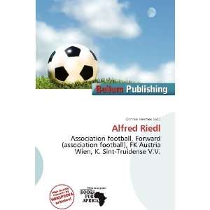  Alfred Riedl (9786136549040) Othniel Hermes Books