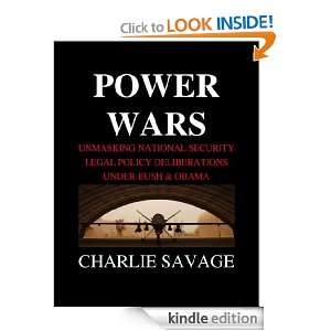 Power Wars Unmasking National Security Legal Policy Deliberations 