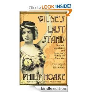 Wildes Last Stand Philip Hoare  Kindle Store