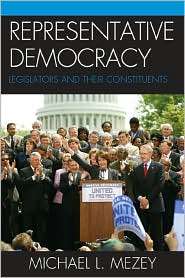 Representative Democracy Legislators and their Constituents 
