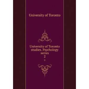   University of Toronto studies.Psychology series University of Toronto