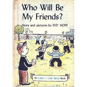   My Friends? by Syd Hoff (First Edition) Syd Hoff (Sydney Hoff) Books