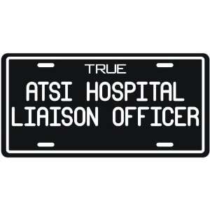 New  True Atsi Hospital Liaison Officer  License Plate Occupations 