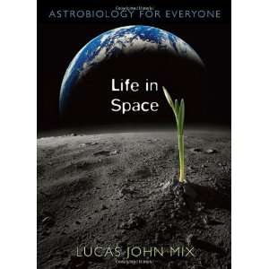  Life in Space Astrobiology for Everyone [Hardcover] Dr 