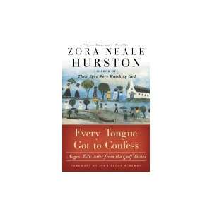  Every Tongue Got To Confess Zora Neale Hurston Books