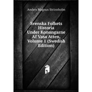   Atten, Volume 1 (Swedish Edition) Anders Magnus Strinnholm Books