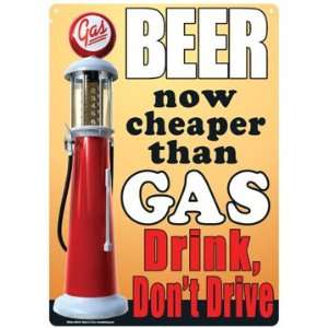 Brand New Novelty Beer now cheaper than gas Metal Sign   Great Gift 