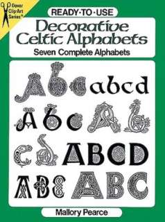   Celtic Alphabets by Mallory Pearce, Dover Publications  Paperback