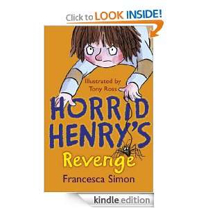 Horrid Henrys Revenge Francesca Simon  Kindle Store