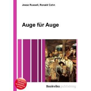  Auge fÃ¼r Auge Ronald Cohn Jesse Russell Books