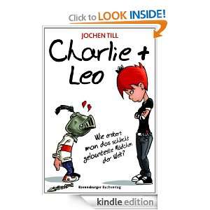 Charlie und Leo (German Edition) Jochen Till, Zapf  