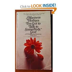   , God, a Womans Conversations with God Marjorie Holmes Books