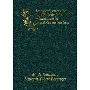   instructives . Laurent Pierre BÃ©renger M. de Sainson  Books