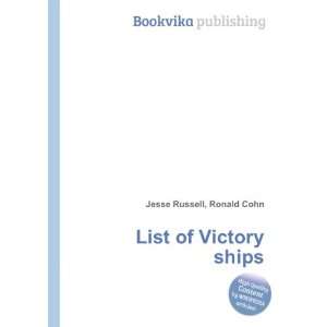  List of Victory ships Ronald Cohn Jesse Russell Books
