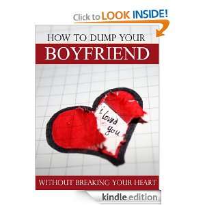 How To Dump Your Boyfriend   Without Breaking Your Heart Franz Lee 