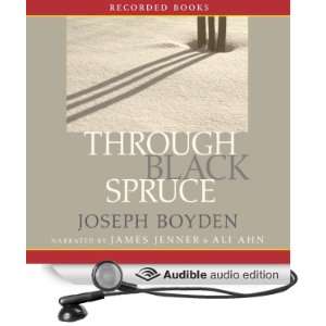   Spruce (Audible Audio Edition) Joseph Boyden, James Jenner Books
