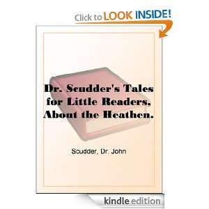  Dr. Scudders Tales for Little Readers, About the Heathen 